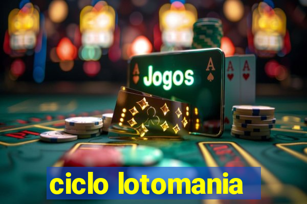 ciclo lotomania